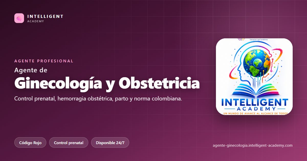 Agente Profesional de Ginecología y Obstetricia — Intelligent Academy